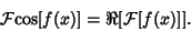\begin{displaymath}
{\mathcal F}{\rm cos}[f(x)]=\Re[{\mathcal F}[f(x)]].
\end{displaymath}